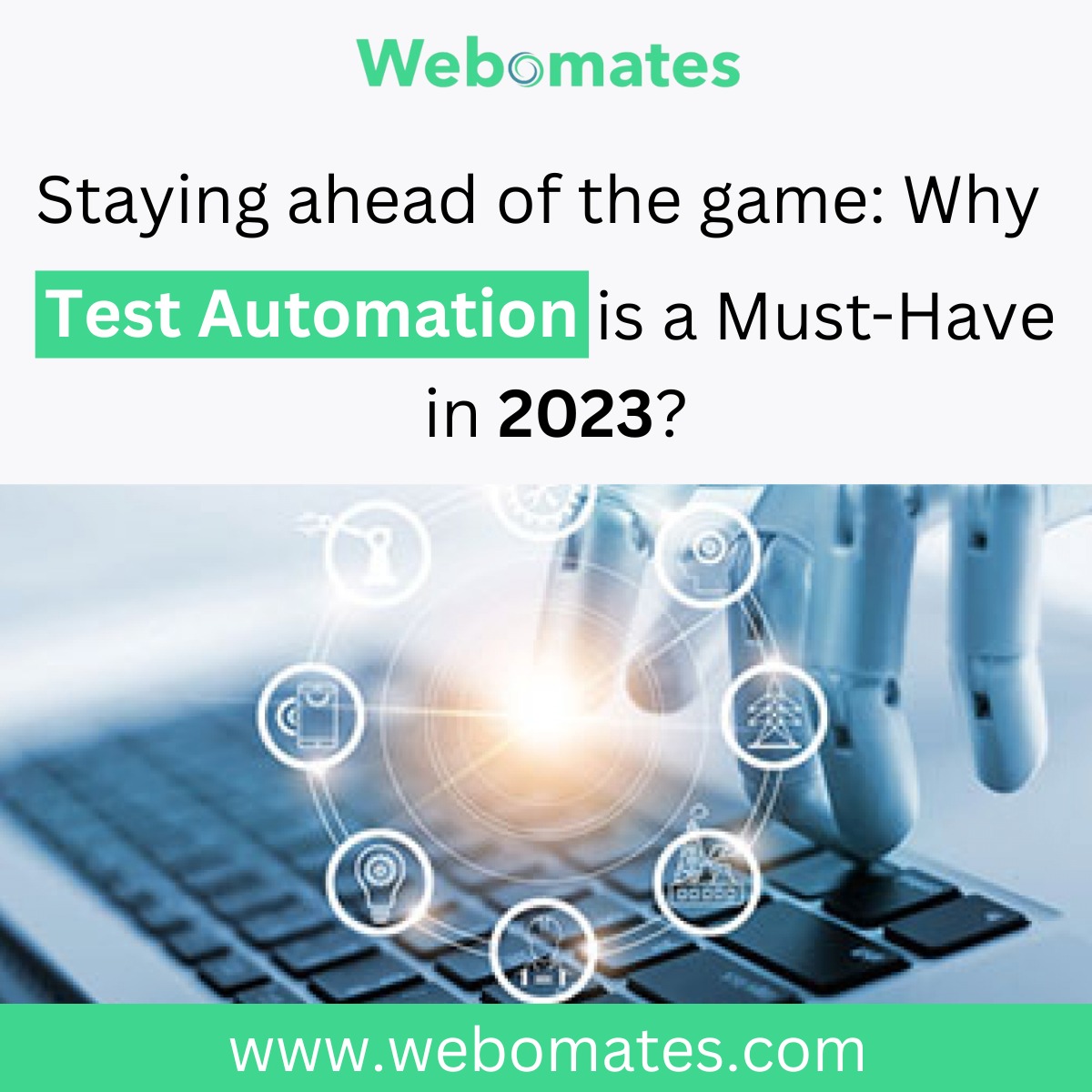 Test Automation A Must Have In Webomates